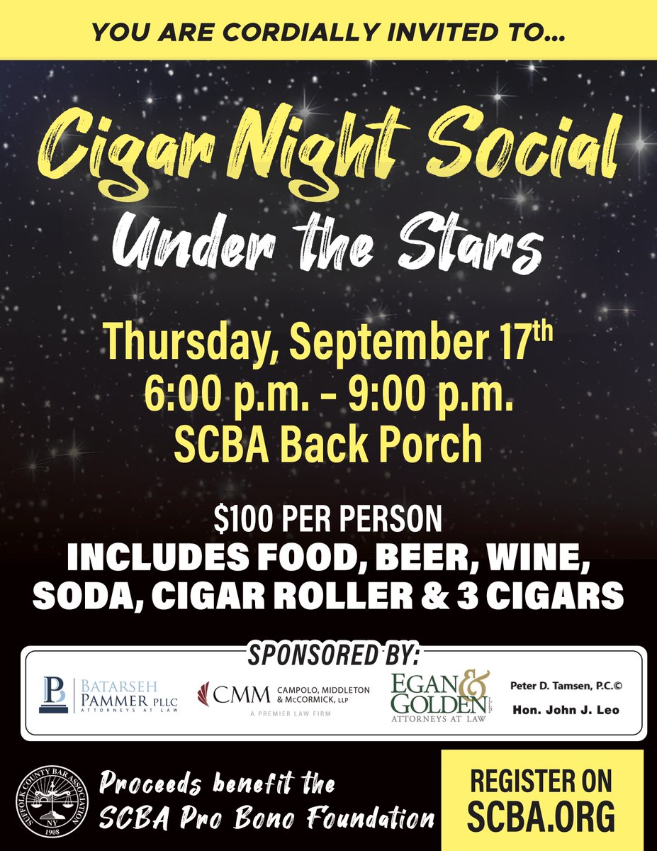 SuffolkBarAssoc's tweet photo. You’re invited to a Cigar Night Social Under the Stars! *Proceeds benefit the SCBA Pro Bono Foundation* Register for tickets today: https://t.co/neT9LoPAP4 #LongIsland https://t.co/7CLtjNemjX