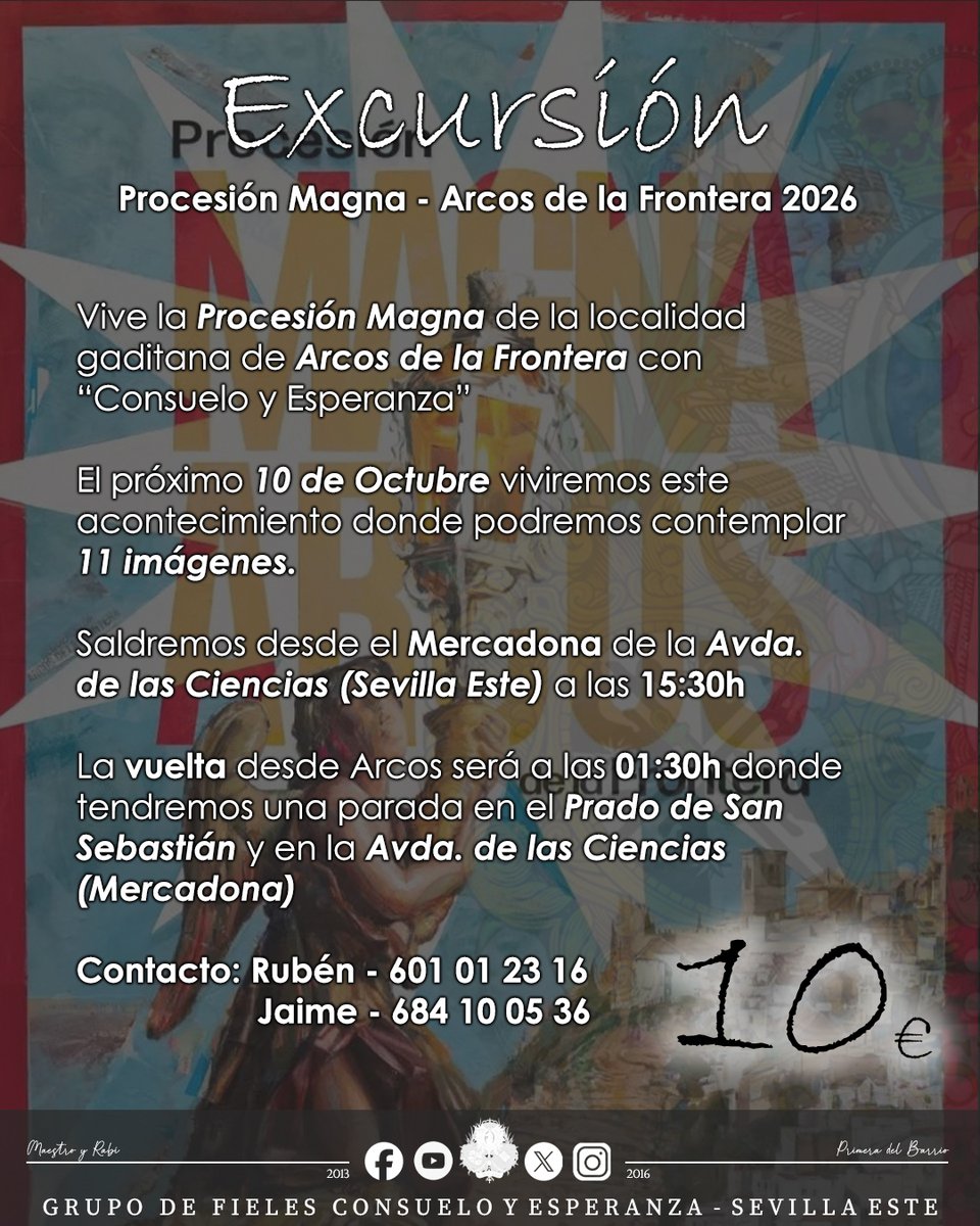 ConsueloSevEste's tweet photo. 🚌 𝐄𝐗𝐂𝐔𝐑𝐒𝐈𝐎́𝐍 𝐌𝐀𝐆𝐍𝐀 𝐀𝐑𝐂𝐎𝐒 𝟐𝟎𝟐𝟔

Vive la Magna de Arcos de las Frontera del próximo 10 de Octubre con "Consuelo y Esperanza"

📞Contacto: Rubén - 601 01 23 16 &amp; Jaime - 684 10 05 36 
 👤 Plaza para 55 personas

+Info  ⬇️ https://t.co/JrZHGfcuVF