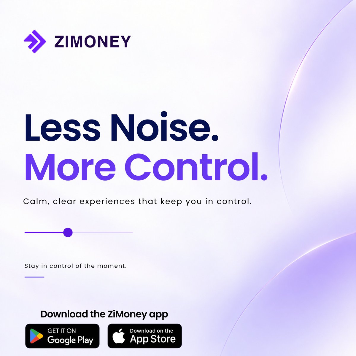 zimoneyapp's tweet photo. Less noise, more control. 💜
ZiMoney is designed around calm, clear experiences that help you stay in control.
#ZiMoney #MoreControl #DigitalConvenience #StayConnected #ThinkPersonFirst https://t.co/VJTTPhhOeH