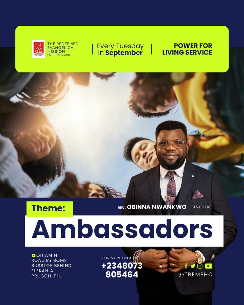 tremphc's tweet photo. Tonight, we continue our journey of becoming true AMBASSADORS for Christ.
Join us at Powerful Living Service as we go deeper into this powerful theme.
π
Tuesday 15 September
β° 5:30 PM
π Ohiamini Road, by BOMS Bus Stop, behind Elekahia Pri. Sch., PH.
#TREMPHC #thisishome https://t.co/quBwwkUbtk