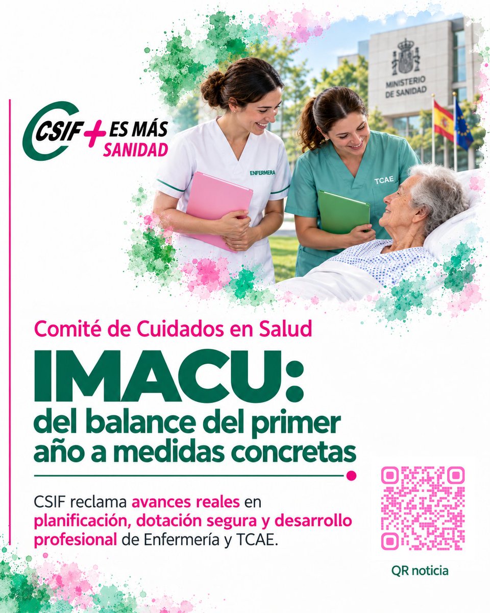 CSIFSanidadNaci's tweet photo. 🏥 #CSIF reclama que el primer año de #IMACU pase del balance a medidas concretas: plantillas suficientes, dotación segura y planificación según complejidad y cargas reales de cuidados para Enfermería y TCAE.

 https://t.co/DnlEt8CjSw  https://t.co/zS4yRYBbIC