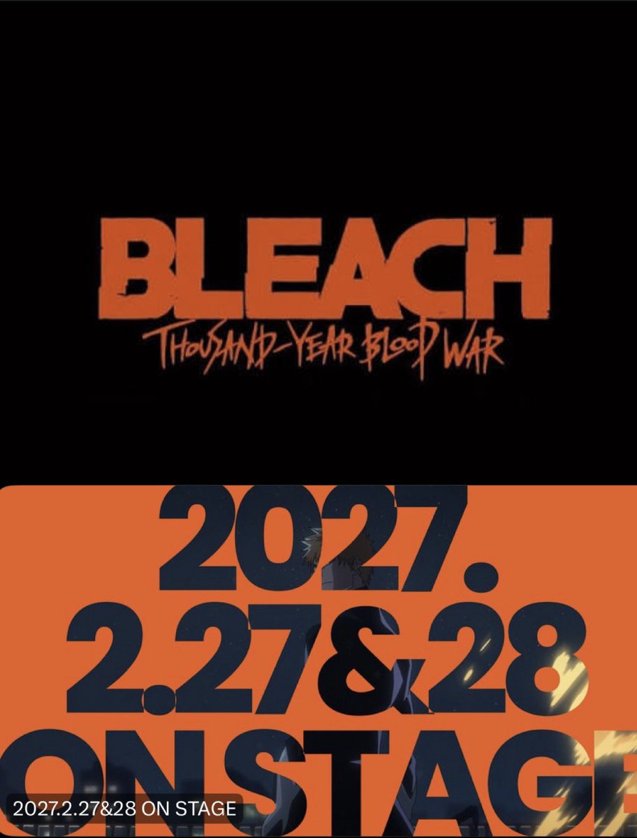 gaak_fr's tweet photo. 🚨ALERTE : BLEACH DÉVOILERA des nouvelles INFORMATIONS ce SAMEDI 19 SEPTEMBRE ! 

Avec le message « 2027.2.27 &amp; 28 »… UN TEASING POUR FÉVRIER 2027 ?! 👀 https://t.co/TrEPbgu9KZ