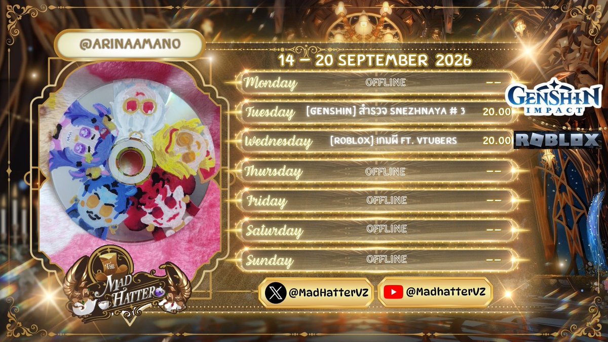 MadHatterVZ's tweet photo. 【ตารางไลฟ์ประจำสัปดาห์】
วันที่ 14-20 กันยายน 2026
-------
+ [Genshin Impact] สำรวจ snezhnaya #3 เล่นไปคุยไป
+ [Roblox] แมพผีที่ @SPR1NG_VZ จะแบก
-------
🙏🎩ขอบคุณ Fan Art จากคุณ WuBingXue @.ArinaAmano ด้วยนะครับ ♦️
#MadHatter_Art 
#MadHatter_Moment
#VtuberTH https://t.co/sJpAyQTnYe