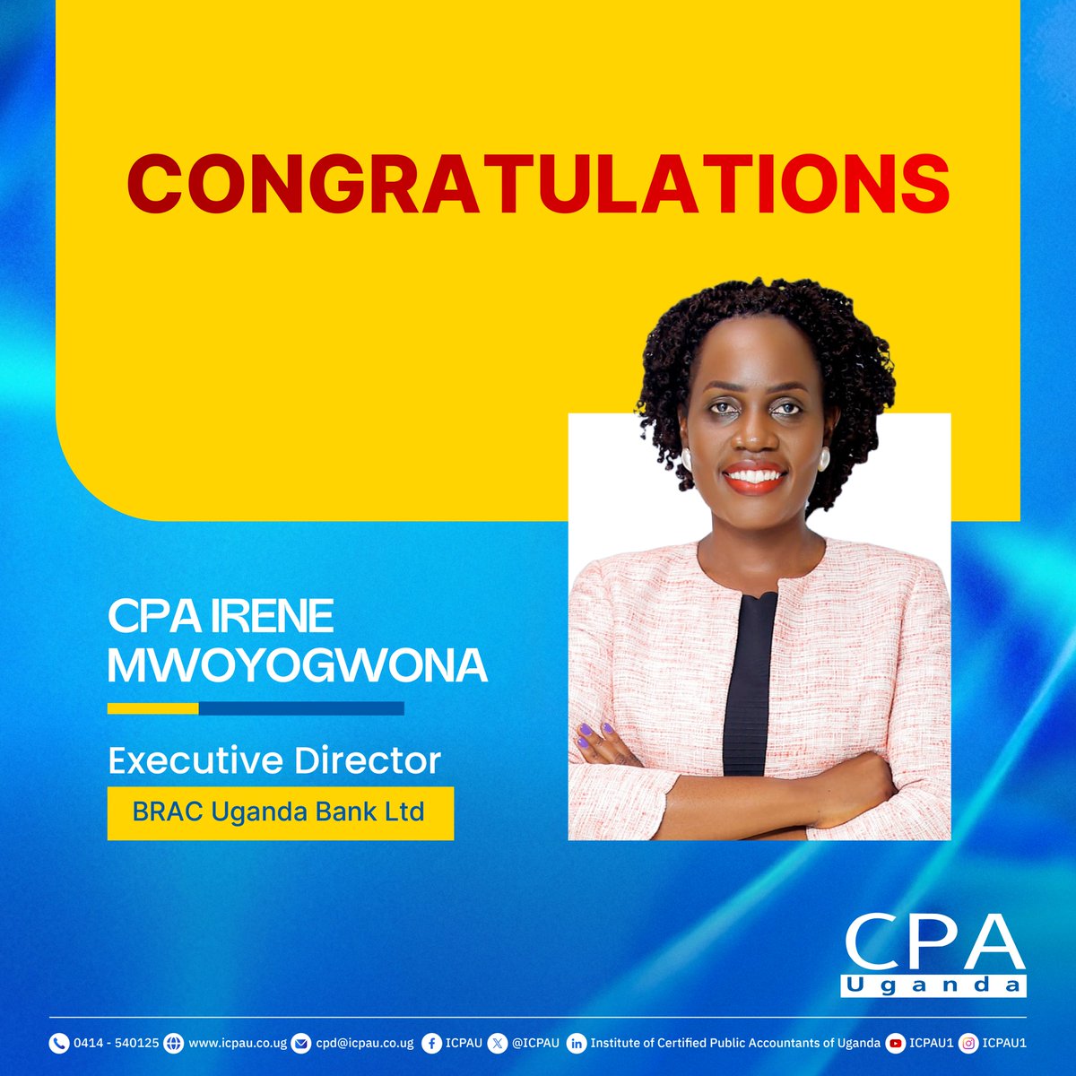 ICPAU1's tweet photo. Congratulations to CPA Irene Mwoyogwona on her appointment as Executive Director, BRAC Uganda Bank Limited.
Wishing you continued success in this chapter of leadership.

#WeCreateImpact https://t.co/P1jiD18wph