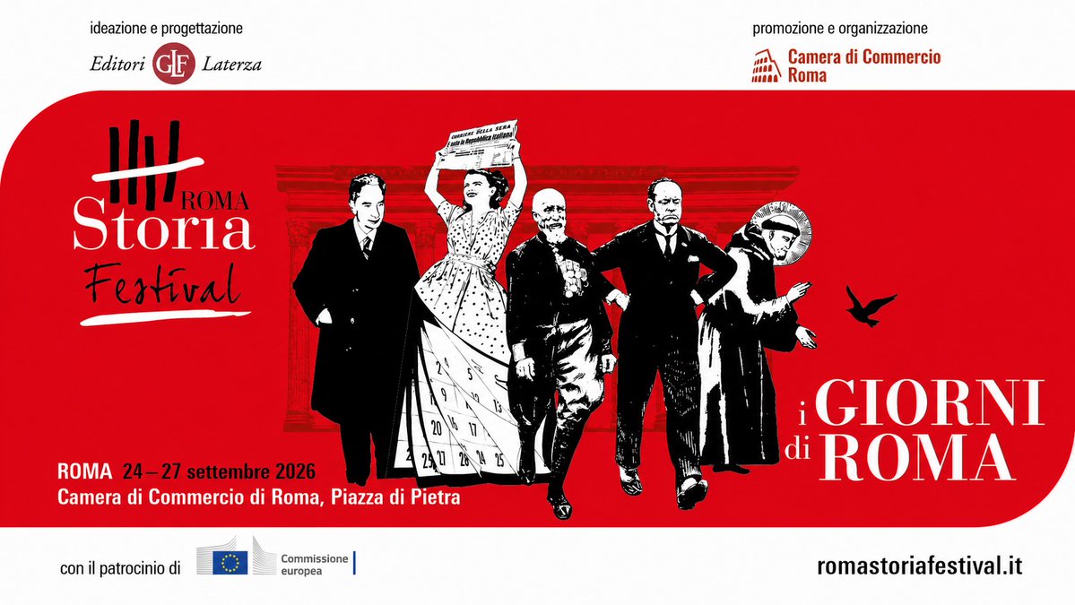 camcomroma's tweet photo. 🏛️ Manca poco alla nuova edizione del Roma Storia Festival - I Giorni di Roma. Dal 24 al 27 settembre, in Piazza di Pietra, nella Sala del Tempio di Vibia Sabina e Adriano e nella Sala del Consiglio, quattro giornate dedicate al grande racconto della storia nella Capitale con lezioni magistrali inedite e gratuite dei più autorevoli storici italiani scrittori e studiosi.

📢 Un evento promosso e organizzato dalla Camera di Commercio di Roma, ideato e dagli Editori Laterza, con il patrocinio della Commissione Europea e di Roma Capitale, Assessorato alla Cultura e al Coordinamento delle iniziative riconducibili alla Giornata della Memoria.

PROGRAMMA COMPLETO ⤵️

https://t.co/ZyMd7gNlLu