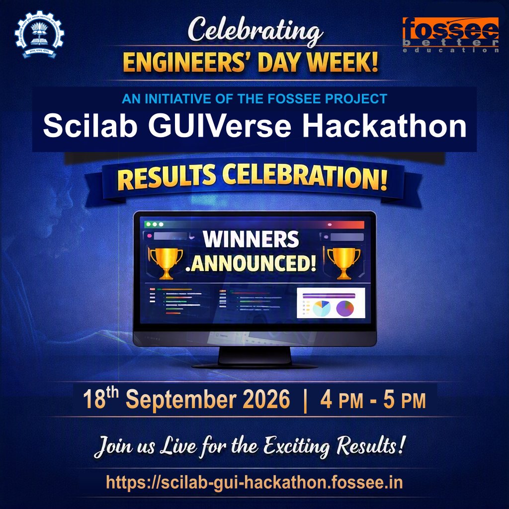 FOSSEE's tweet photo. 🎉 Celebrating Engineers’ Day Week with #Scilab GUIVerse!

Join us as we celebrate engineering, creativity &amp; #opensource innovation and announce the Hackathon winners LIVE! 🏆
📅 18 Sept 2026
⏰ 4–5 PM IST

📺 Watch LIVE: https://t.co/PDnufsaKw6

#EngineersDay #IITBombay #Scilab https://t.co/oFBeo66RUC