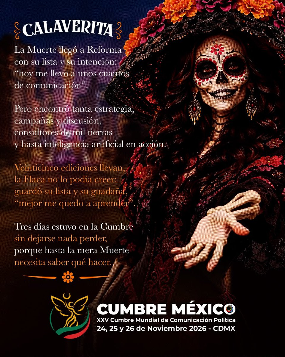 CumbreCP's tweet photo. 🇲🇽💀 MÉXICO RECIBE A LA CUMBRE ¡Y LA BIENVENIDA SERÁ MUY A NUESTRA MANERA!

Con humor, tradición y una calaverita, porque hablar de política también es hacerlo con picardía. 😉

Este 24, 25 y 26 de noviembre, la comunicación política mundial será en CDMX.

#CumbreMX https://t.co/RYDqKmZy74