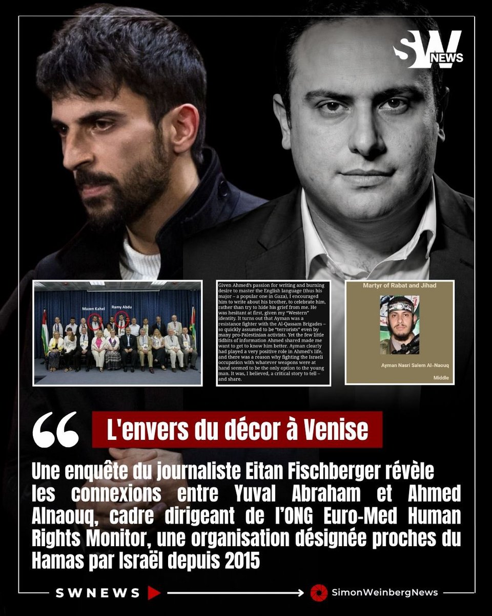 SlMONWEINBERG's tweet photo. 🔴🇮🇱🎬⚡️ | RÉVÉLATION > Une enquête du journaliste Eitan Fischberger révèle les connexions entre Yuval Abraham et Ahmed Alnaouq, cadre dirigeant de l’ONG Euro-Med Human Rights Monitor, une organisation désignée proche du Hamas par Israël depuis 2015

En 2019, Yuval Abraham et Ahmed Alnaouq ont cofondé le projet politique Across the Wall, destiné à diffuser en hébreu des récits venus de Gaza. Abraham ne s’en est jamais caché, qualifiant publiquement Alnaouq de « partenaire, non seulement dans la création de ce site, mais aussi dans un chemin politique ».

Or Ahmed Alnaouq occupe aujourd’hui les fonctions de vice-président, trésorier et responsable des relations extérieures d’Euro-Med Human Rights Monitor, organisation dont les liens avec le Hamas sont dénoncés depuis des années par Israël et plusieurs organismes de surveillance. Son fondateur, Ramy Abdu, est un ancien cadre du Hamas 

Alnaouq dirige également We Are Not Numbers, projet d’Euro-Med destiné à former des Gazaouis et à diffuser leurs récits dans les médias internationaux.

Le projet est né après la mort de son frère Ayman Alnaouq, tué en 2014. Les archives du site des Brigades al-Qassam le présentent elles-mêmes comme un combattant de l’organisation terroriste Hamas.

Pour Fischberger, ces connexions éclairent sous en angle nouveau le parti pris du documentaire NAZA, exclusivement a charge, dont Tsahal vient de rejeter fermement les accusations et de mettre en cause la fiabilité des témoignages anonymes sur lesquels il repose.

Pendant que les grands festivals européens consacrent ces productions sous couvert d’« investigation », les connexions politiques et militantes de leurs auteurs restent largement hors champ. Un parti pris qui vient sérieusement ébranler la prétention de NAZA à la neutralité journalistique.

📌Le documentaire Naza est produit par le Guardian, un média qui n’ a jamais caché son parti pris anti israélien. 

#Israel #Gaza #Venise #Hamas #CheckNews