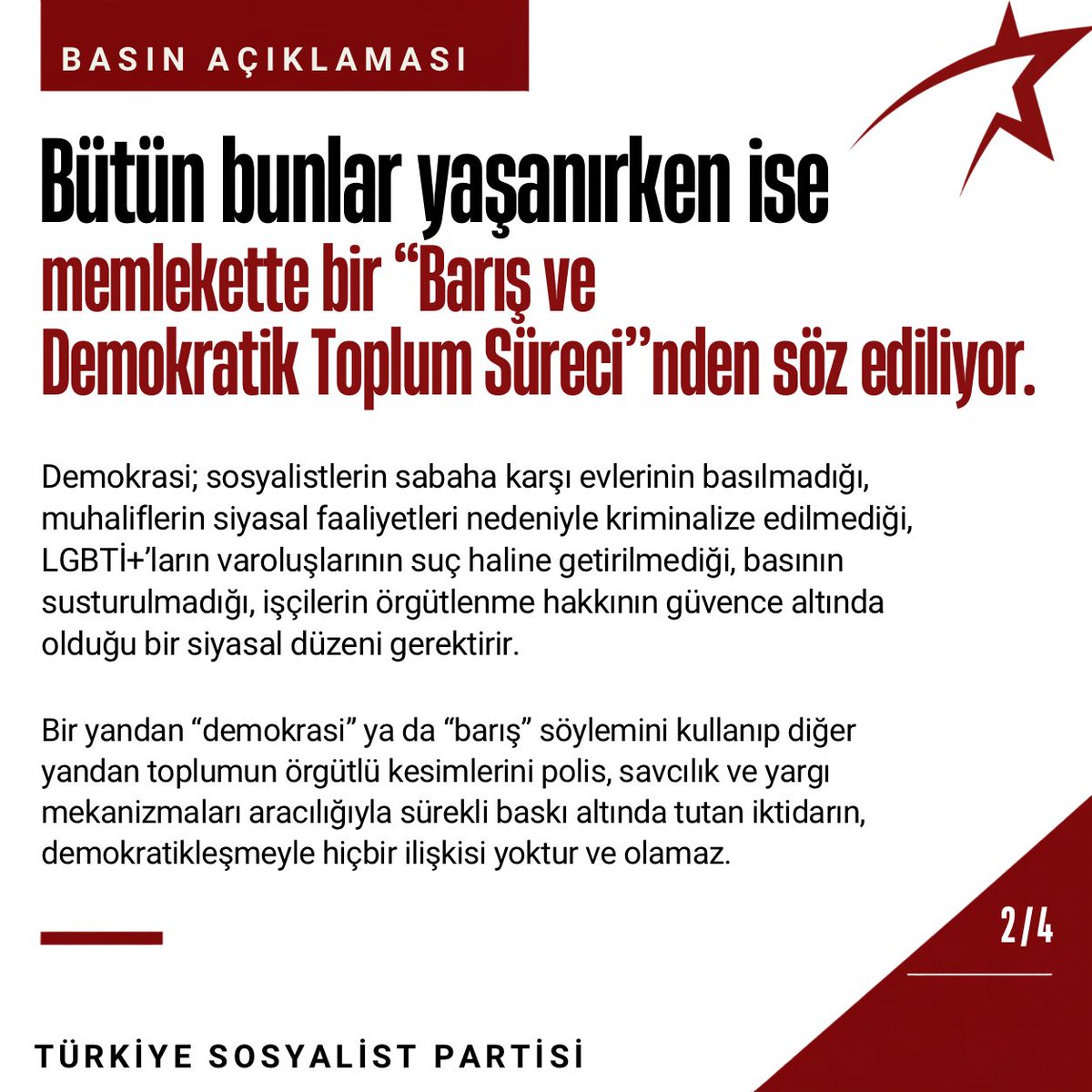 TSPmerkez's tweet photo. BASIN AÇIKLAMASI | NEO-FAŞİZME KARŞI KARARLI, ÖRGÜTLÜ VE BİRLEŞİK MUHALEFET ZAMANI!

SYKP Eş Genel Başkanı Mertcan Titiz, ESP, Kaldıraç, Partizan ve SMF’ye yönelik gözaltıların ardından; LGBTİ+’lara, LGBTİ+ örgütlerine, hak savunucularına ve yaşam alanlarına yönelen kapsamlı saldırılar sürüyor.

LGBTİ+’lara yönelik operasyonları protesto etmek için İstanbul ve İzmir’de sokağa çıkanlara da polis müdahale etti, onlarca gözaltı yaşandı.

İktidar yalnızca örgütleri ve aktivistleri hedef almıyor. İtiraz etme, örgütlenme, dayanışma gösterme ve sokağa çıkma hakkının kendisi baskı altına alınmak isteniyor.

Bir taraftan memlekette Barış ve Demokrasiden söz edilirken di��er taraftan sosyalistlerin evleri basılıyor, LGBTİ+’lar kriminalize ediliyor, hak savunucuları gözaltına alınıyor, protestolar polis müdahalesiyle karşılaşıyor.

Bunun demokratikleşmeyle; mevcut iktidarın da demokrasiyle hiçbir ilişkisi yoktur.

Bugün yaşananlar birbirinden kopuk olaylar değildir. Siyasal alanın daraltıldığı, örgütlü toplumsal kesimlerin sırayla hedef haline getirildiği, ayrımcılığın ve baskının siyaset yapma aracına dönüştürüldüğü neo-faşist pratiğin parçalarıdır.

Saldırıların bizi birbirimizden ayırmasına izin vermeyeceğiz.

Gözaltına alınan sosyalistler ve hak savunucuları serbest bırakılsın!

LGBTİ+’lara yönelik kriminalizasyon ve nefret politikalarına son verilsin!

Örgütlenme, ifade, basın, toplantı ve gösteri özgürlükleri üzerindeki baskılar kaldırılsın!

Neo-faşizme karşı birleşik ve örgütlü mücadeleye!

Türkiye Sosyalist Partisi

15/09/2026
