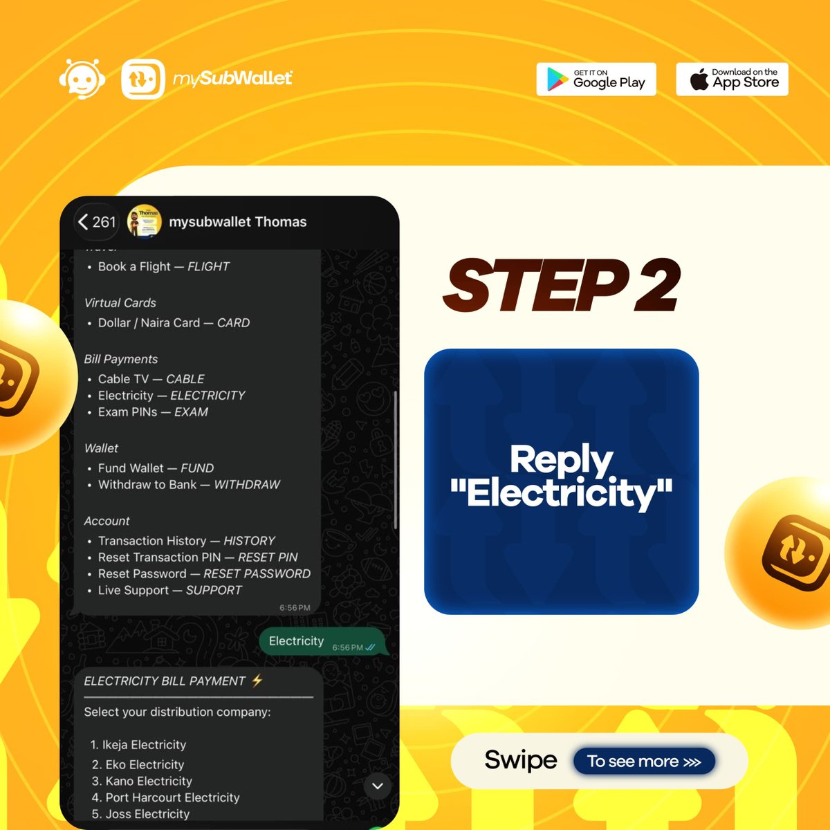MySubwallet_ng's tweet photo. Electricity bill stress?
Let Thomas handle it for you.
From choosing your electricity provider to selecting your meter type and getting your token, you can sort it all right inside WhatsApp.
Just say “Hi Thomas” and get started.
0906 060 0291
#mySubWallet #ThomasGotYou #ElectricityBill #PayBills #NigeriaBills