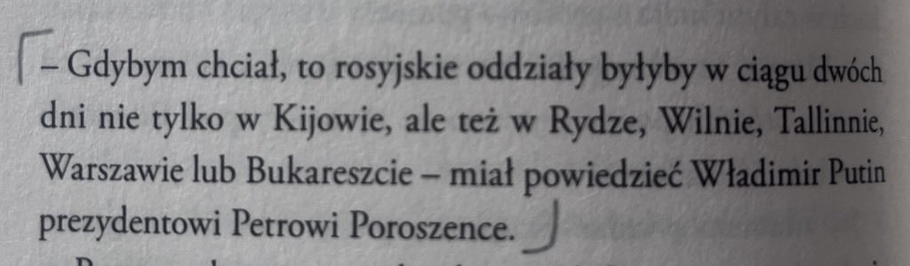 tweetodczepny's tweet photo. „Gdybym chciał, to rosyjskie oddziały byłyby w ciągu dwóch dni nie tylko w Kijowie, ale też w Rydze, Wilnie, Tallinnie, Warszawie lub Bukareszcie - miał powiedzieć Władimir Putin prezydentowi Petrowi Poroszence”. #Ziew https://t.co/RZSCbAYYz1