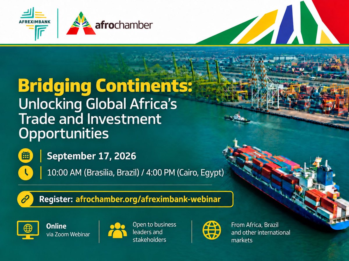 AFROCHAMBERccab's tweet photo. 🌍 Brazil + Africa: stronger connections, new markets, new opportunities.

On September 17, #AfroChamber and @afreximbank will host Bridging Continents, an international webinar focused on trade, investment and business opportunities across Global Africa. 🚢📈

A valuable session for business leaders, investors, institutions and professionals looking to strengthen connections between #Brazil, #Africa and international markets. 🤝🌐

📅 September 17, 2026
🕙 10:00 AM — Brasília | 🕓 4:00 PM — Cairo
💻 Online | Zoom Webinar

🔗 Register:
https://t.co/buT9kavpUT

#AfroFinance #BrazilAfrica #Trade #Investment #AfricaBusiness #GlobalAfrica #Webinar

@jpenido