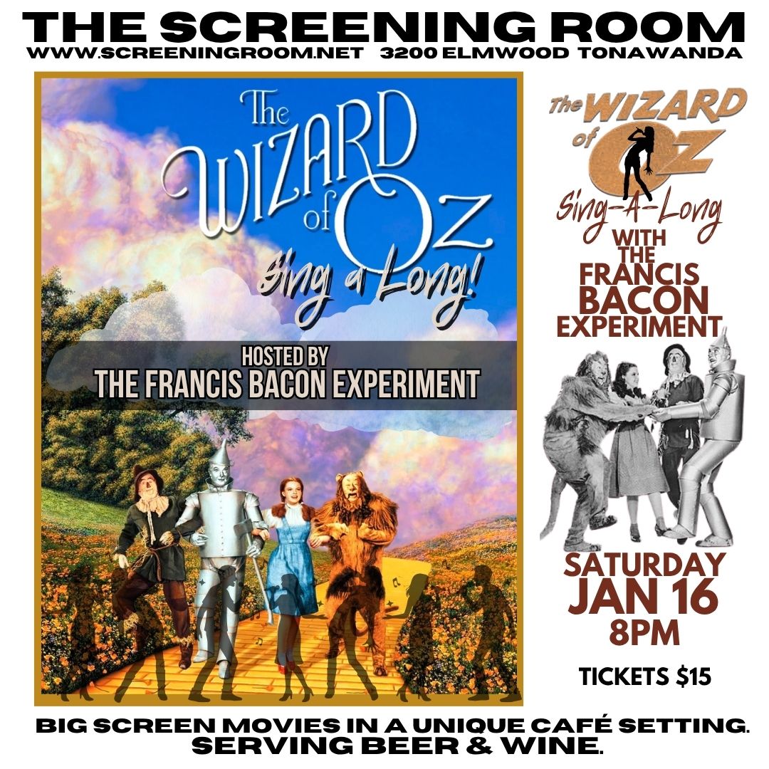 screeningroom1's tweet photo. THE WIZARD OF OZ Sing-A-Long with THE FRANCIS BACON EXPERIMENT!  Sat Jan 16 at 8PM.  Tickets $15 On Sale Now.  https://t.co/sBPrVbbMSU  (716) 837-0376 https://t.co/30SjY8JaLA