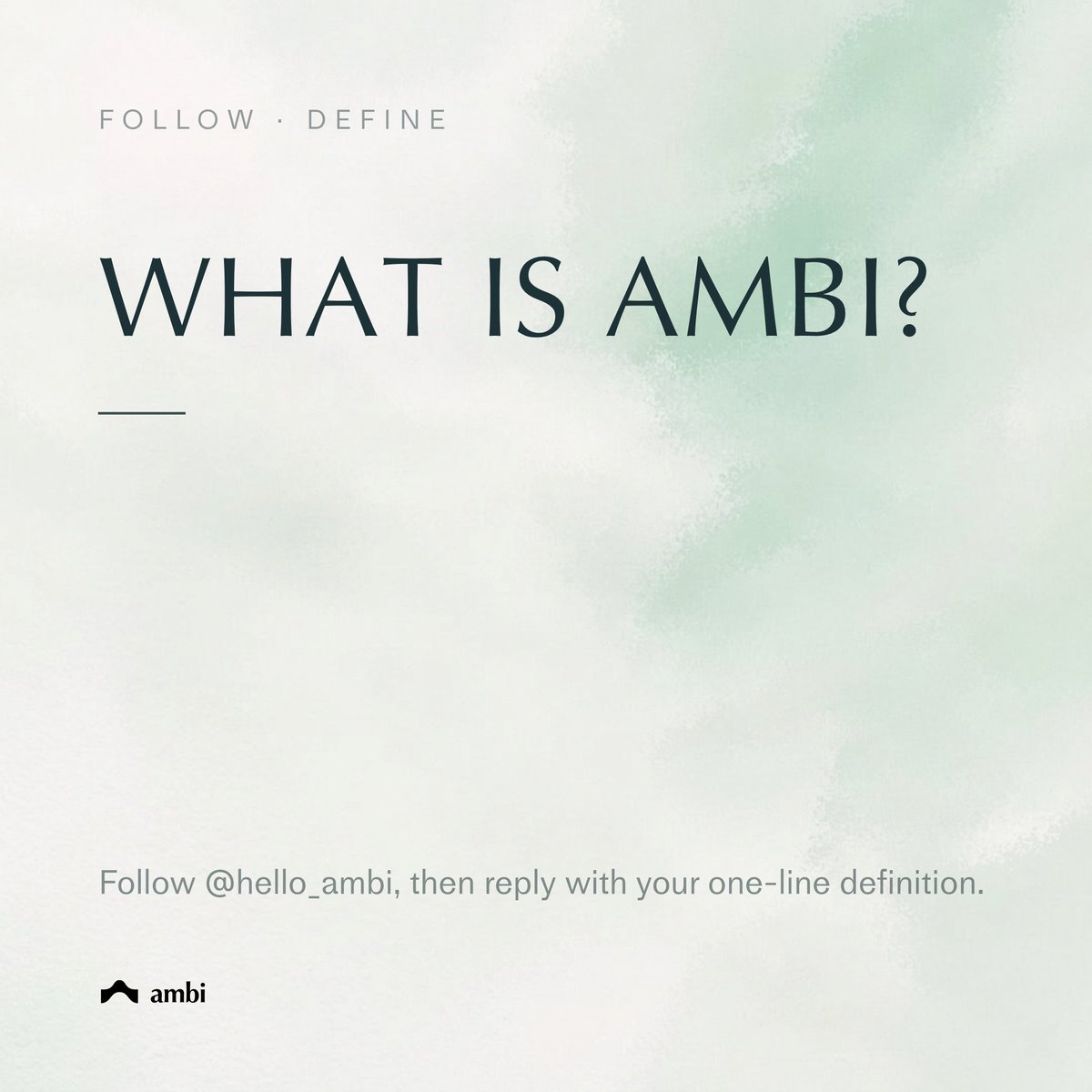 hello_ambi's tweet photo. "Okay, but what IS Ambi?" Fair. Start with what it isn't.

Not a chatbot. Not a recorder. Not a notes app with a nicer icon.

Ambi is ambient intelligence that captures context, builds memory, and helps turn intention into action.

1. Follow @hello_ambi 
2. Reply in one sentence with how you'd define Ambi

We'll share the sharpest ones.