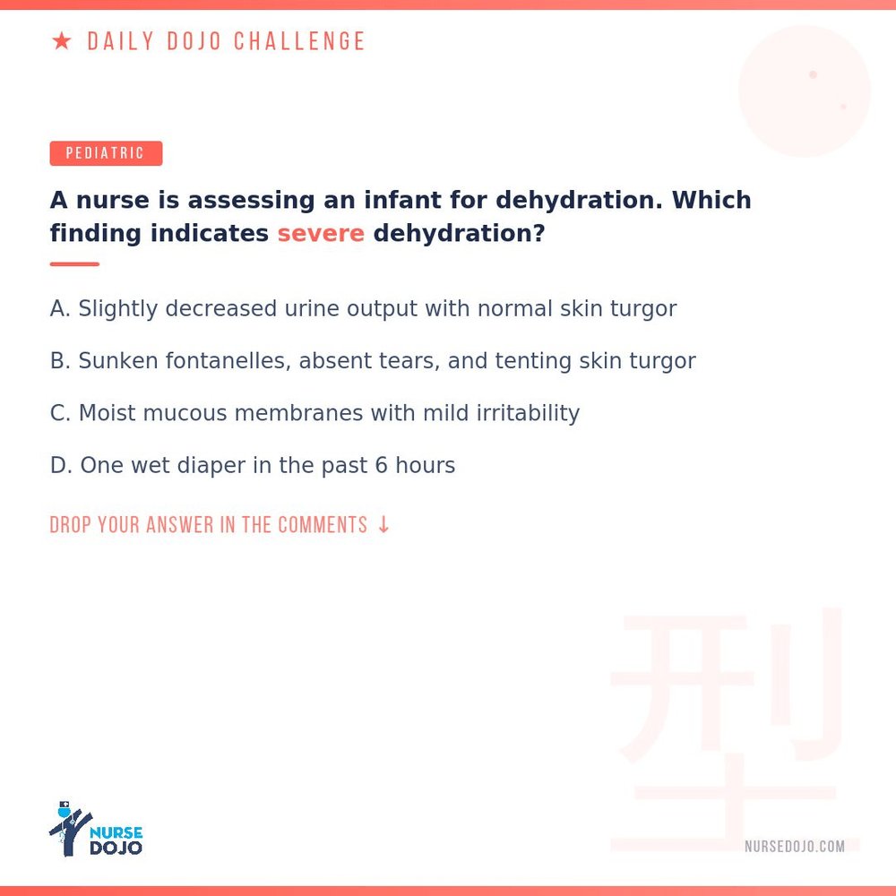 NurseDojo's tweet photo. 🧠 Daily Dojo Challenge — Pediatric

A nurse is assessing an infant for dehydration. Which finding indicates severe dehydration?

Reply with your answer 👇 Then swipe the cards for the answer + full rationale.

#NCLEX #NursingStudent https://t.co/7A1FxyWFeB