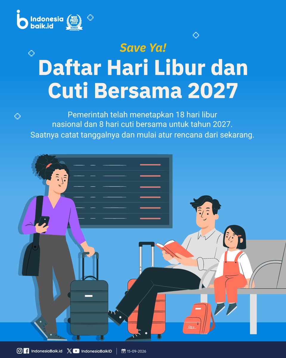 IndonesiaBaikId's tweet photo. Ada kabar gembira buat SohIB yang mau agendakan liburan tahun depan!
Karena pemerintah telah menetapkan 18 #HariLibur nasional & 8 hari #CutiBersama pada 2027.
Jangan sampai salah nge-tag rencana libur panjangmu, SohIB!๐
#IndonesiaBaik #Infografik #Kalender2027 #SKB https://t.co/gghHie6Jej