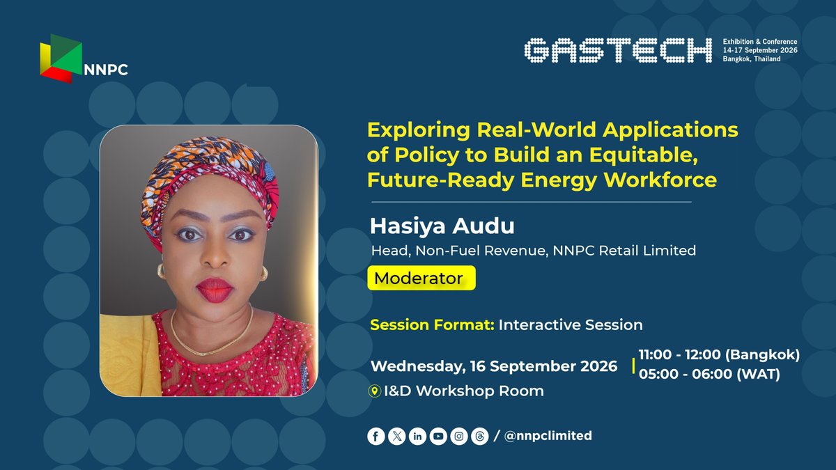 nnpclimited's tweet photo. NNPC Limited at Gastech 2026 in Bangkok, Thailand.

The Head, Non-Fuel Revenue, NNPC Retail Limited, Hasiya Audu, moderates the interactive session on "Exploring Real-World Applications of Policy to Build an Equitable, Future-Ready Energy Workforce".

Date: Wednesday, 16 September 2026
Time: 11:00 - 12:00 (Bangkok) / 05:00 - 06:00 (WAT)
Venue: I&D Workshop Room

#NNPCAtGastech2026
#Gastech2026 
#EnergyForToday 
#EnergyForTomorrow