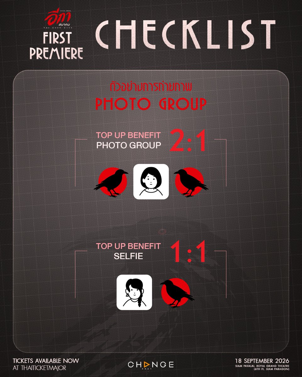 TheCrowClubTH's tweet photo. ✅ CHECKLIST | THE CROW CLUB FIRST PREMIERE 

🐦‍⬛ THE CROW CLUB FIRST PREMIERE 
🗓️ 18 SEPTEMBER 2026
📍 SIAM PAVALAI , ROYAL GRAND THEATRE - PARAGON CINEPLEX , 6TH FLOOR SIAM PARAGON

🎫 TICKETS AVAILABLE 
📍 AT THAITICKETMAJOR 
🔗 https://t.co/Y2Q36M3SaO 

#TheCrowClub
#อีกาสมาคม
#CHANGE2561ORIGINAL
#CHANGE2561