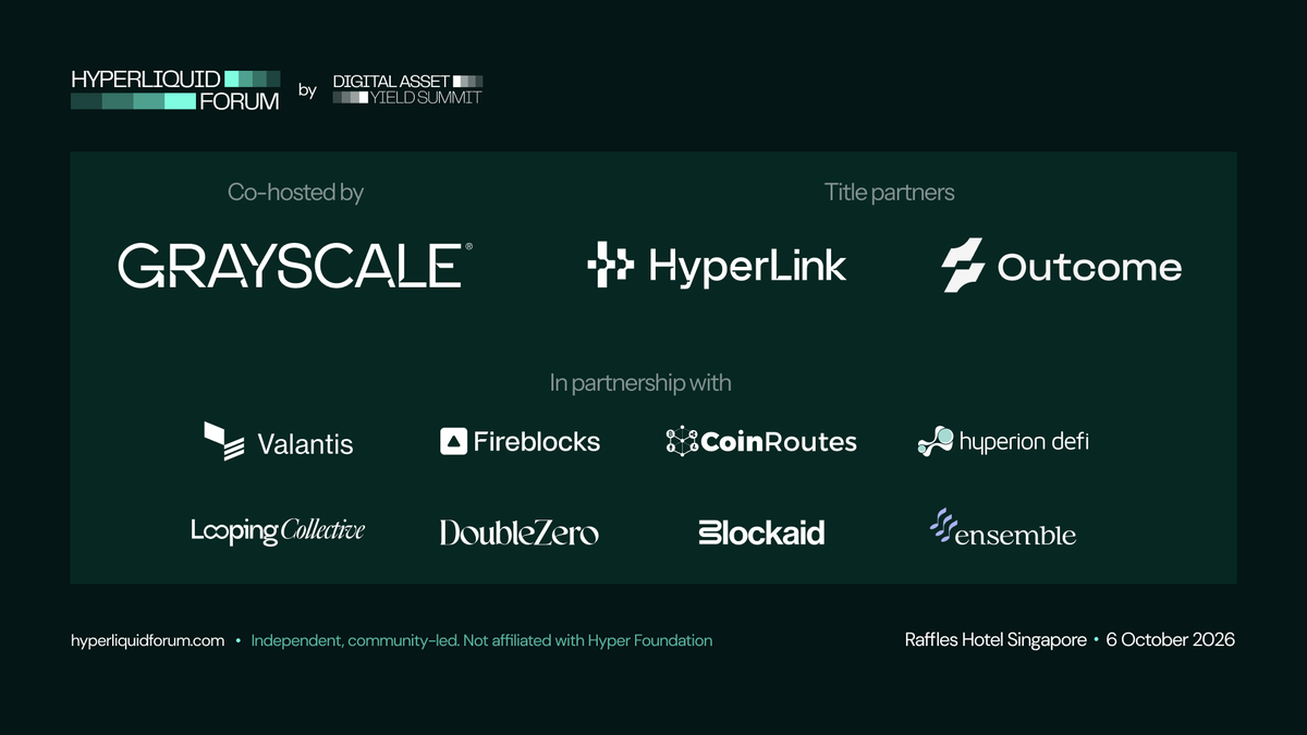 HL_forum's tweet photo. Introducing our partners for the Hyperliquid Forum by @Yield_Summit 

An independent, community-led event connecting institutional capital with the teams building on Hyperliquid.

Co-Host — @Grayscale
Title Partners — @HyperLink_xyz, @Outcomexyz
Partners — @ValantisLabs, @FireblocksHQ, @CoinRoutes, @HyperionDeFi, @DoubleZero, @looping_col, @blockaid_, @ensembleio

Not affiliated with the Hyper Foundation or Hyperliquid Labs.

🗓️ October 6
📍Raffles Hotel, Singapore

Request an invite: https://t.co/CEnRrrhkYN