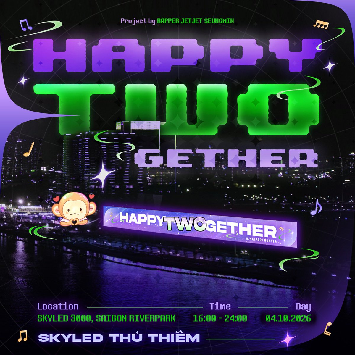 loveseungminie's tweet photo. PROJECT LED FOR ANNIVERSARY 1 YEAR WITH HAPPYTWOGETHER 💚💜 

Dear @nalparihunter, hopefully the author will see this, and I'll give them even more surprises! 

📍Skyled 3000, Saigon Riverpark 🇻🇳(1)
⏰ 16:00-24:00 
📅 04.10.2026 

#해피투게더 #Happytwogether #1yearwithHAPPYTWOGETHER