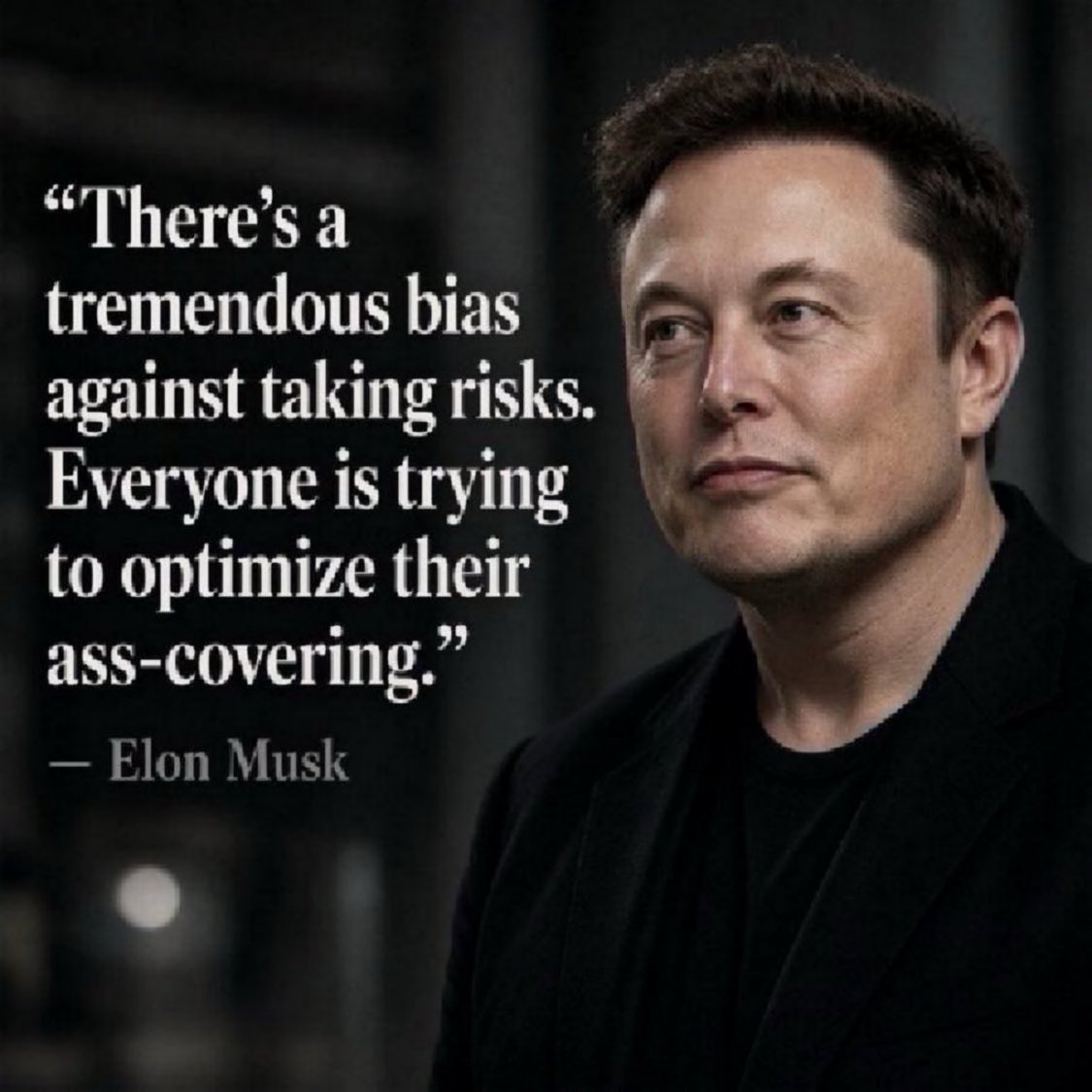 guiguimann's tweet photo. “There’s a tremendous bias against taking risks. Everyone is trying to optimize their ass-covering.”
― Elon Musk https://t.co/EgS2gaIzxT