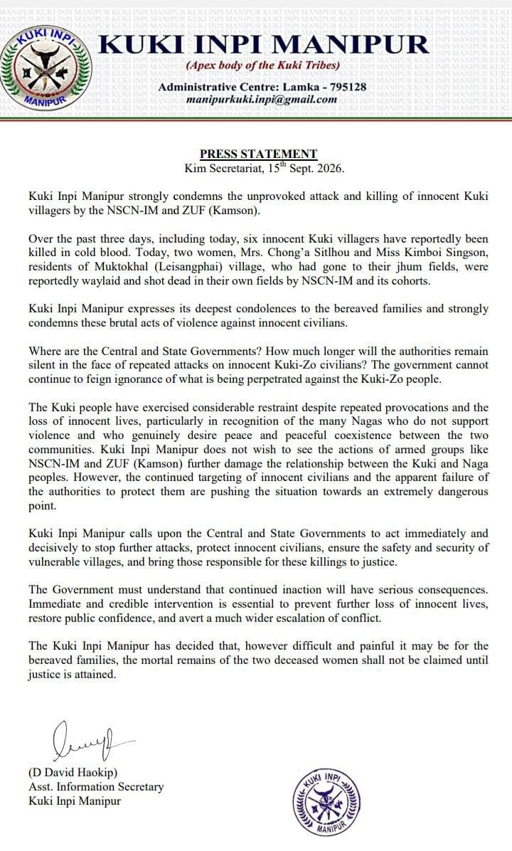 Sumkawn's tweet photo. The Kuki Inpi Manipur states that the mortal remains of  2 innocent Kuki women brutally killed by NSCN-IM today will not be claimed until justice is attained 
@PIBHomeAffairs @PMOIndia @MIB_India @Spearcorps @adgpi @YKhemchandSingh @the_hindu @ANI @NENowNews @IndiaTodayNE https://t.co/kbDUFJ9PdF