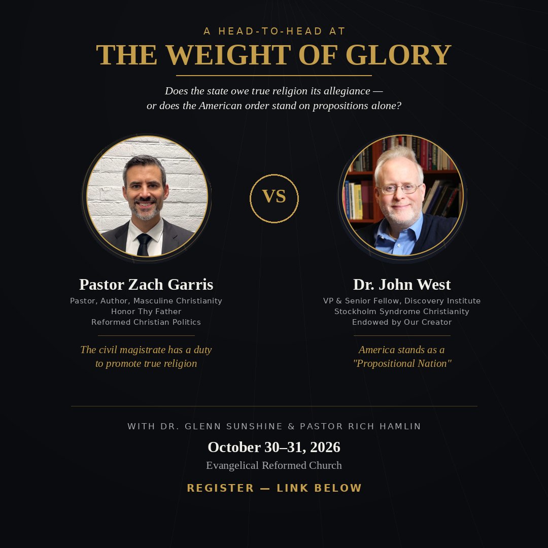Equip_Saints's tweet photo. ⚔️ TWO VISIONS FOR CHRISTIAN AMERICA — ONE STAGE

The Weight of Glory Conference (Oct 30–31, Evangelical Reformed Church), two of our speakers hold sharply different views on church, state, and nation:

🔹 Pastor Zach Garris — the civil magistrate has a God-given duty to promote true religion

🔹 Dr. John West — America's founding is best understood as a "Propositional Nation," bound by shared ideals rather than a confessional establishment
Also featuring Dr. Glenn Sunshine and Pastor Rich Hamlin.

Come ready to think. Come ready to wrestle with it.
🎟️ Register: https://t.co/CwKxPPuPVC

@ZacharyGarris @JGWestDI @glenn_sunshine