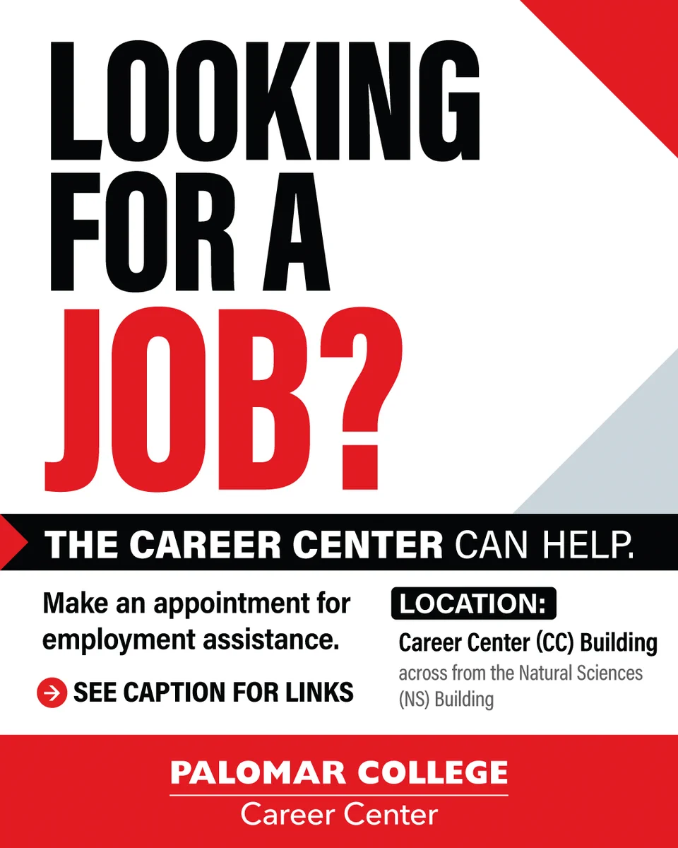 Bold text asking if the viewer is looking for a job with details about Palomar College Career Center assistance and location.