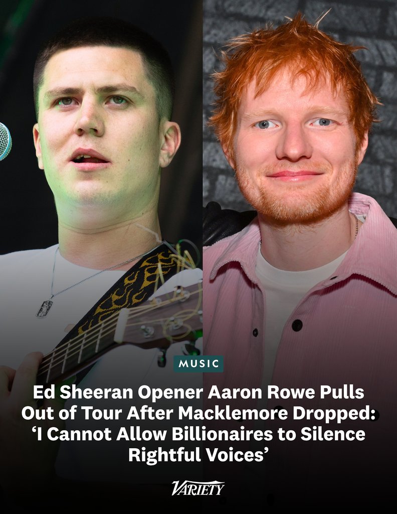 Variety's tweet photo. Irish singer-songwriter Aaron Rowe has pulled out of opening for Ed Sheeran after the tour dropped Macklemore for making "Free Palestine" speeches.

"I have made the decision to withdraw as a support act for Ed Sheeran's 'The Loop' North American Tour. I don't take the decision lightly. Ed has been a friend to me and has changed my life, I could never thank him enough for this. But as Irish people, we know all too well about genocide, forced famine and violent occupation.

I cannot stand by and allow billionaires to use their position of power to silence the rightful voices of those who speak up against Israeli genocide and who highlight the savage murder of children. I would lose all respect for myself to carry on as normal.
I need to be true to myself and my ancestors who resisted colonization, and fought for a freedom that I enjoy today in Ireland."

https://t.co/qAiT8iYbXz