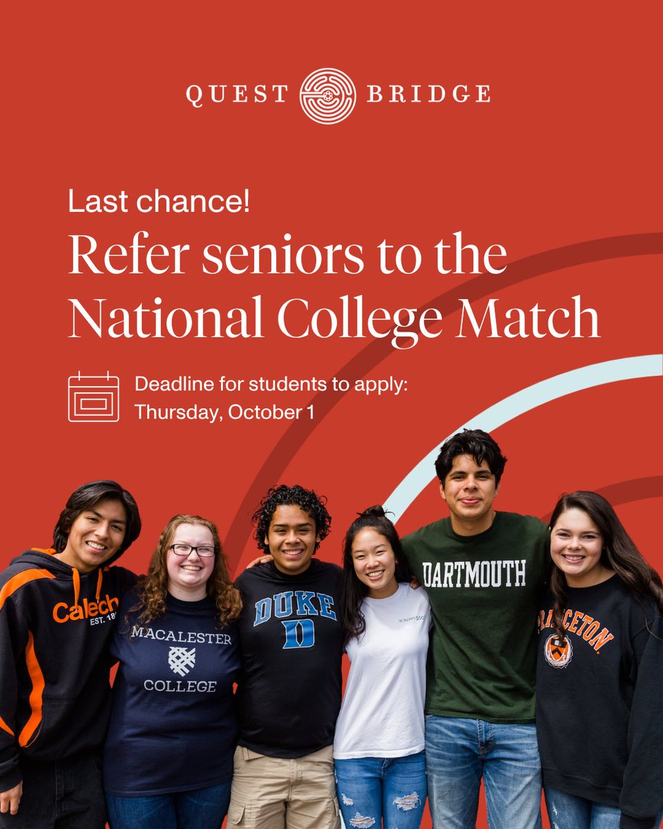 QuestBridge's tweet photo. ⏰The deadline to refer students to the 2026 National College Match is quickly approaching on Tuesday, September 22! Refer high-achieving high school seniors from low-income backgrounds today: https://t.co/1o4pTtN7ex https://t.co/SbdjLfX4SZ