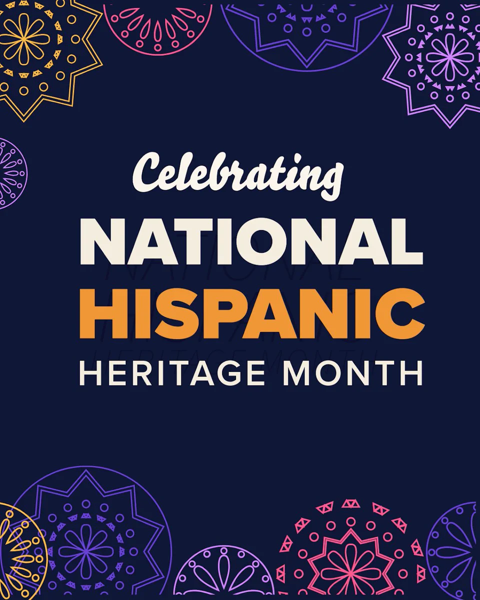 A graphic reads: Celebrating National Hispanic Heritage Month