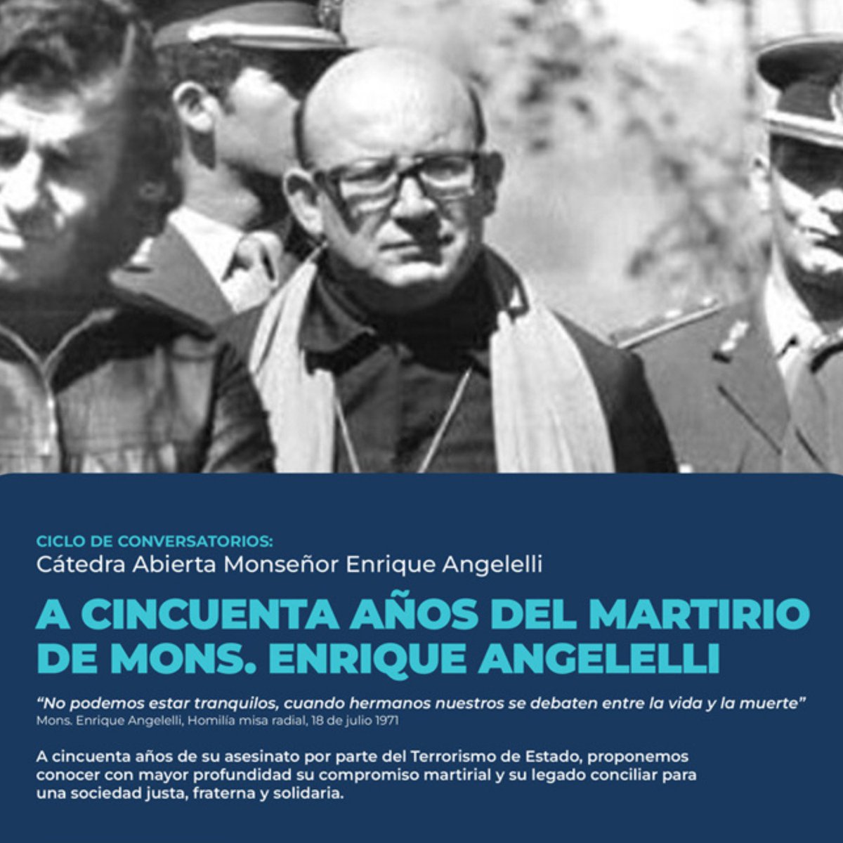 UCCoficial's tweet photo. A 50 años del martirio de Monseñor Enrique Angelelli, la Cátedra Abierta de la UCC que lleva su nombre invita a participar del ciclo de conversatorios sobre la vida y la obra del beato que fue obispo auxiliar de Córdoba y obispo de La Rioja.

El primer encuentro del ciclo se llevará a cabo el próximo miércoles 23 de septiembre, a las 19 h, en el Aula T 102 de nuestro Edificio Centro “Juan Carlos Scannone S.J.” (Obispo Trejo 323). En esa oportunidad se abordará el tema “Enrique Angelelli y la renovación conciliar en Córdoba”, con las exposiciones del padre Horacio Saravia, historiador, quien hablará sobre “El Concilio Vaticano II en Córdoba”; y de Luis Baronetto, biógrafo de Angelelli y presidente del Centro Tiempo Latinoamericano, quien disertará sobre “Monseñor Enrique Angelelli en Córdoba”.

El segundo encuentro se concretará el miércoles 7 de octubre, a las 19 h, en el mismo escenario que el anterior, con la exposición de Mons. Dante Braida, actual obispo de La Rioja y presidente de la Comisión Episcopal de Pastoral Social, quien abordará el tema "Comunidad martirial y sinodalidad hoy".

Ambos conversatorios tendrán modalidad híbrida. Para participar presencialmente o de manera remota hay que inscribirse aquí➡️https://t.co/lvQ754pndy

Más info➡️https://t.co/nhyuJIRHzd