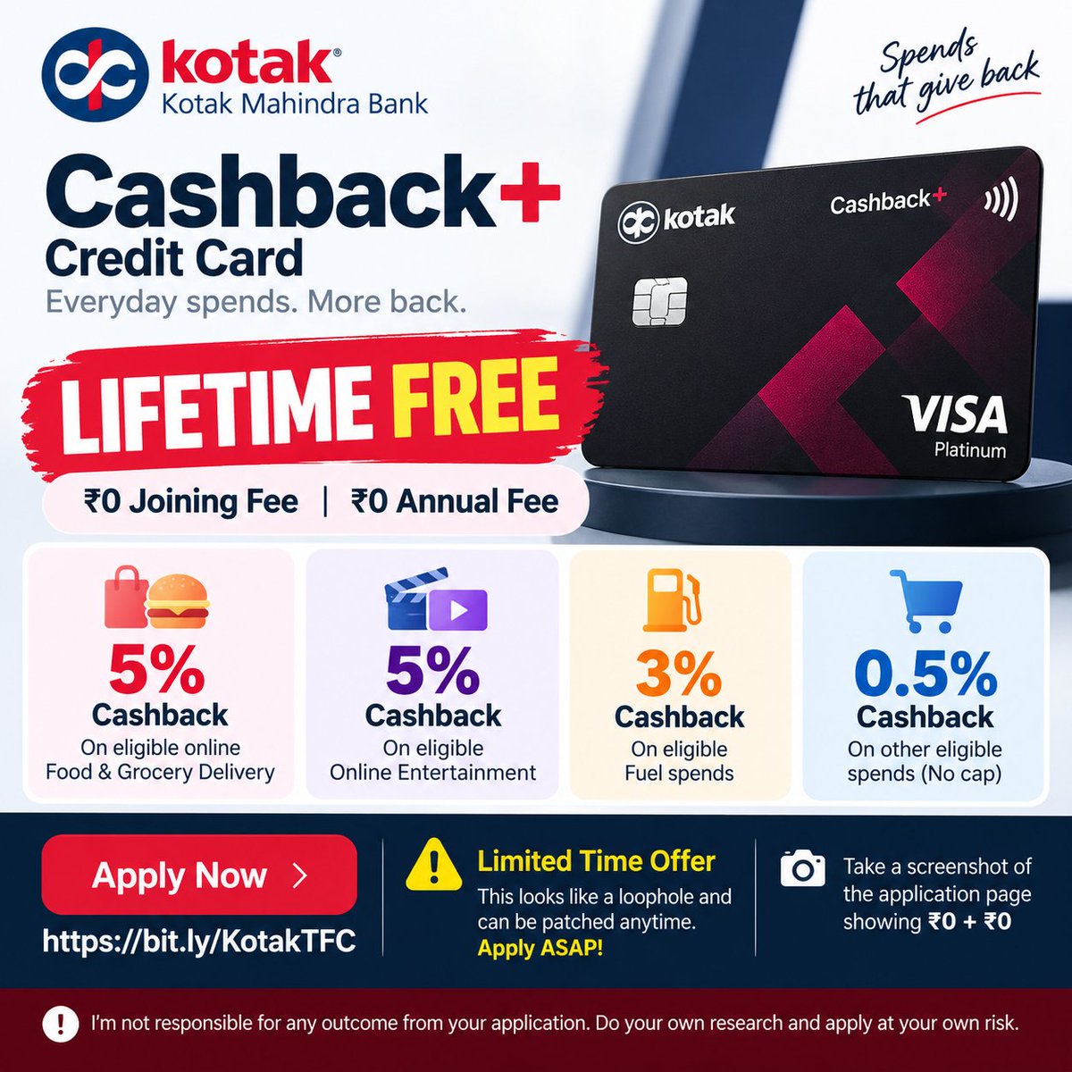 SumantaTF's tweet photo. 🔥 Kotak Cashback+ Credit Card is currently available LIFETIME FREE through a special application link!

🛒 5% on eligible online food/grocery
🎬 5% on online entertainment
⛽ 3% on fuel
💳 0.5% on other spends
⚠️ This looks like a loophole and can be patched anytime.
👉 Apply: https://t.co/2rwWQLKWAJ
📸 Make sure the application page shows ₹0 joining + ₹0 annual fee before submitting.

Disclaimer: I’m not responsible for any outcome from your application. Do your own research and apply at your own risk. Make sure you see the ₹0 + ₹0 offer before proceeding.