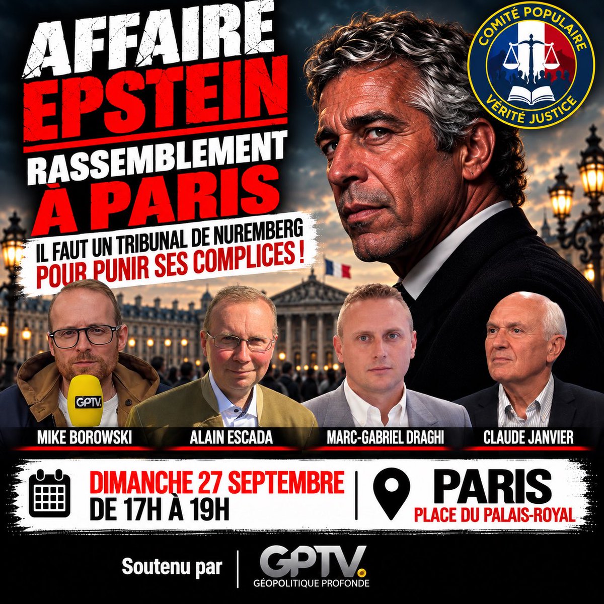 VeriteEpstein's tweet photo. 🔴 AFFAIRE EPSTEIN – RASSEMBLEMENT À PARIS | PALAIS-ROYAL
📆 Dimanche 27 septembre | 17h–19h

🎙️ Intervenants : @BOROWSKIMIKE, @EscadaAlain_Off, @gabriel_draghi et @JANVIERClaude1.

❓ Des noms, des réseaux… tant de questions sans réponse sur #Epstein.
👉🏼 Soyez nombreux ! https://t.co/0HzZ67ardm