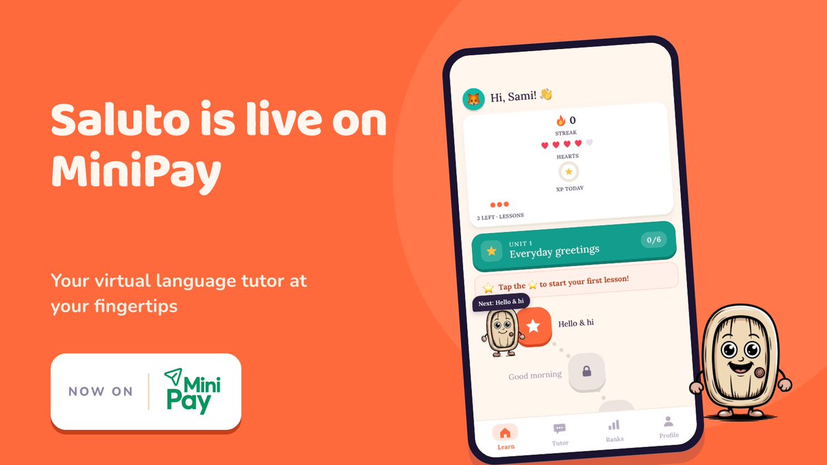 hisaluto's tweet photo. Saluto is live on @MiniPay!

Your virtual language tutor at your fingertips.

🤓 Short daily lessons.
💬 Real conversation practice.

Pick your first scenario to talk to Salu and start your journey today. https://t.co/jhVFhGuTE4
