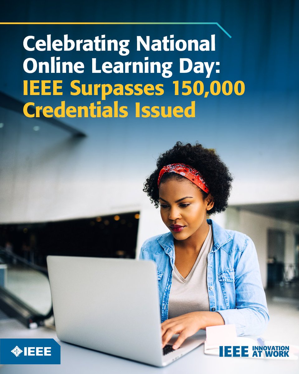 IEEEorg's tweet photo. This National Online Learning Day, IEEE celebrates surpassing 150,000 digital credentials issued, helping professionals stay ahead in a rapidly evolving technical landscape. 

Discover how @IEEEeducation supports lifelong learning: https://t.co/qkHPNjnZsX https://t.co/yRNxKqrW7W