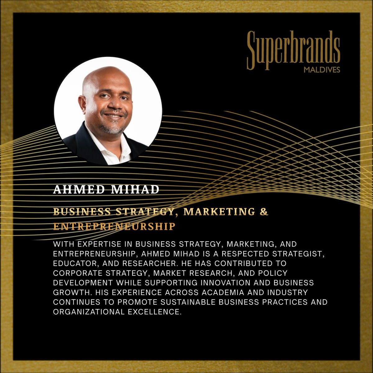 Superbrandsmv's tweet photo. Introducing Ahmed Mihad | Superbrands Maldives Council
Mr. Ahmed Mihad brings expertise in business strategy, marketing, governance, and entrepreneurship, with valuable insight into innovation, sustainable growth, and business excellence.
We are delighted to welcome Mr. Mihad to the Superbrands Maldives Council.
#SuperbrandsMaldives #SuperbrandsCouncil #BusinessStrategy #Entrepreneurship #Innovation