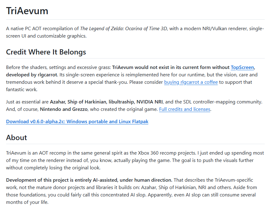 SrLinguicaVIVE's tweet photo. TriAevum, uma recompilação nativa para PC de The Legend of Zelda: Ocarina of Time 3D (Nintendo 3DS), utilizando o sistema AOT, com um renderizador NRI/Vulkan moderno, interface de usuário em tela única e gráficos personalizáveis.

- Sombreamento e contornos em estilo cel/toon.
- Oclusão ambiental, além de reflexos, sombras e anti-aliasing opcionais.
- Enquadramento widescreen real e campo de visão configurável.
- Interpolação visual de 60/90 FPS do estado original do jogo a 30 Hz. A lógica do jogo e a velocidade de jogo permanecem inalteradas.
- Texturas personalizadas compatíveis com Azahar e extração de texturas.
- Reimplementação da interface de usuário (HUD) e dos menus de tela única TopScreen .
- Jogabilidade configurável com câmera, teclado/mouse e controles independentes.
- Perfis de configurações nomeados, áudio e estados de salvamento.
- Grama gerada proceduralmente. Muita grama. Talvez até demais.

Sim, é feito usando IA!
