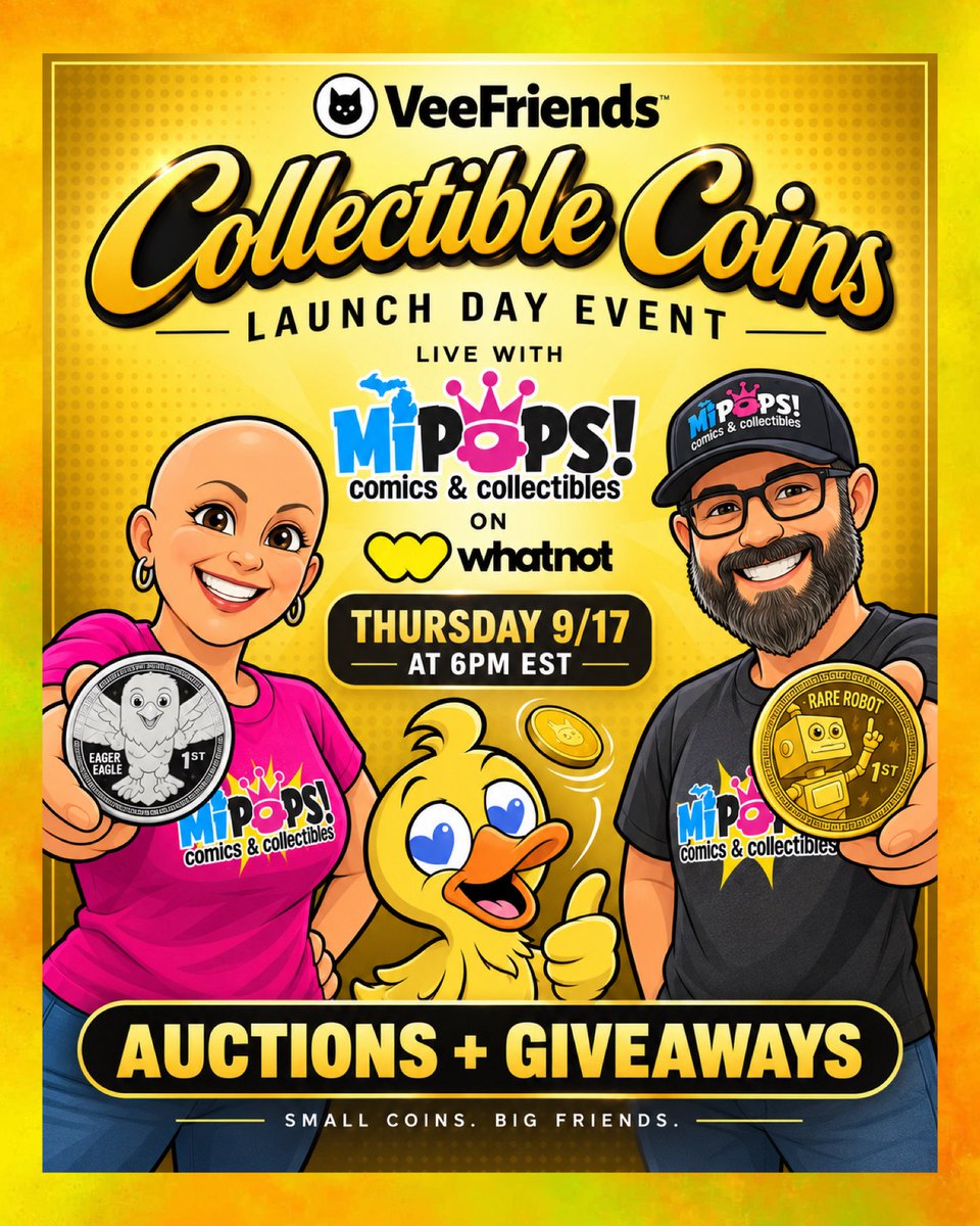 MiPops's tweet photo. 🚨SPECIAL EVENT WHATNOT STREAM🚨GLOBAL LAUNCH 🚨 Thursday; Sept 17 2026 at 6PM 🕕 Join MiPOPS! on #WhatNot for auctions/breaks on the new #VeeFriends #CollectibleCoins. Plus givvys all stream long!

https://t.co/2rIkouDX1r https://t.co/R3C33Ub0zN