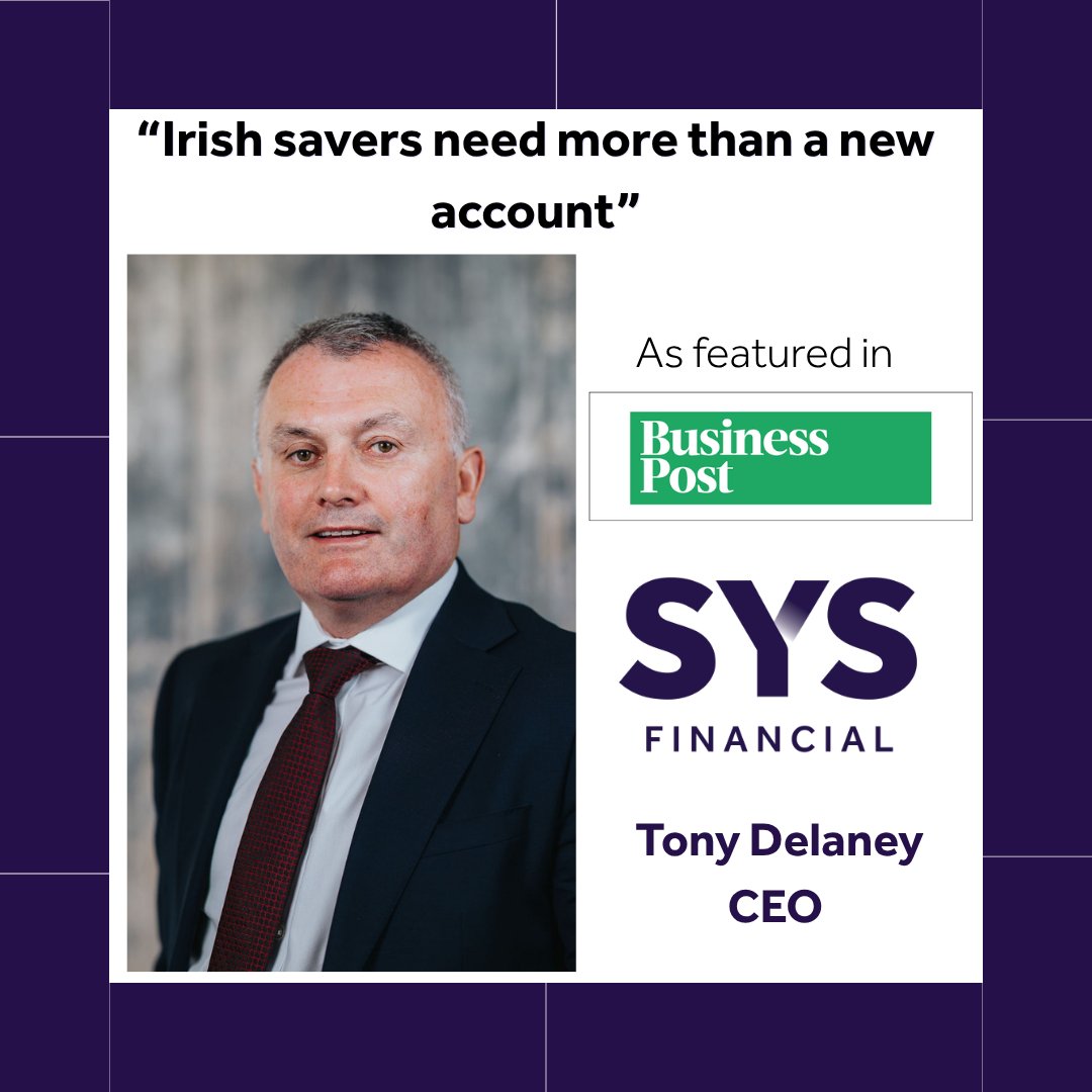 SYSFinancialIre's tweet photo. rish savers need more than a new account.

Thanks to the Business Post for the opportunity to contribute to this discussion.

Financial literacy and advice remain key to helping people make informed decisions.

#FinancialPlanning #Investing https://t.co/oKWVzczIKe