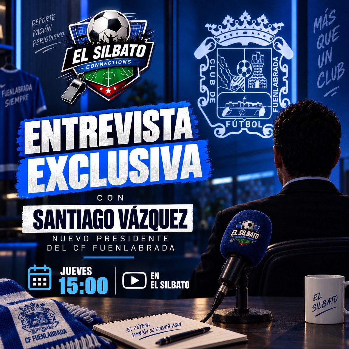 el__silbato's tweet photo. 🚨 ENTREVISTA EXCLUSIVA

🎙️ Este jueves, a las 15:00, en El Silbato:

Santiago Vázquez, nuevo presidente del CF Fuenlabrada, hablará por primera vez sobre esta nueva etapa del club.

🔵⚪️ Jueves | 15:00

#CFFuenlabrada #ElSilbato https://t.co/CXF5HTXfwy