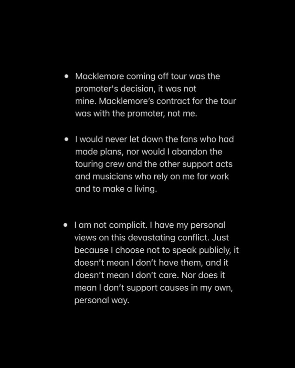 OunkaOnX's tweet photo. Ed Sheeran released an official public statement addressing Macklemore's removal from his tour:

"Macklemore coming off tour was the promoter's decision, it was not mine. Macklemore's contract for the tour was with the promoter, not me"

"I am not complicit. I have my personal views on this devastating conflict. Just because I choose not to speak publicly, it doesn't mean I don't have them, and it doesn't mean I don't care. Nor does it mean I don't support causes in my own, personal way"