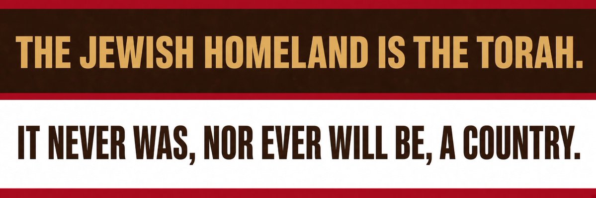 voiceofrabbis's tweet photo. The Jewish homeland is the Torah. 
It never was, nor ever will be, a country. https://t.co/jkB4kGKqAq