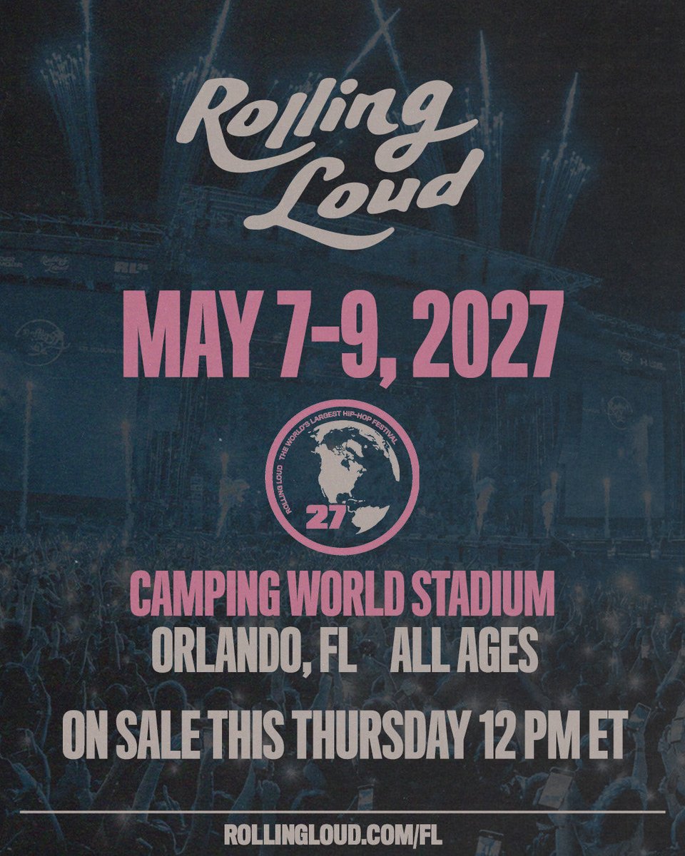 RollingLoud's tweet photo. ROUND 2 IN ORLANDO 🔥

MAY 7-9, 2027 
CAMPING WORLD STADIUM 🏟️

PRESALE STARTS THIS THURSDAY @ 12PM ET

👉 https://t.co/YbXtuekvWL https://t.co/inMH48OXXN