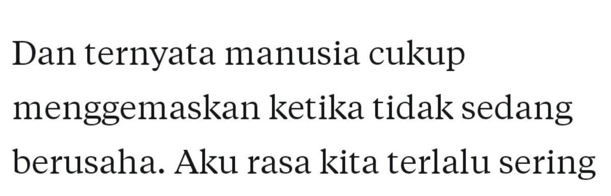 vallyoflilyyy's tweet photo. aku sayang substack. 

"Dan ternyata manusia cukup menggemaskan ketika tidak sedang berusaha" https://t.co/SsrhiSOTIU