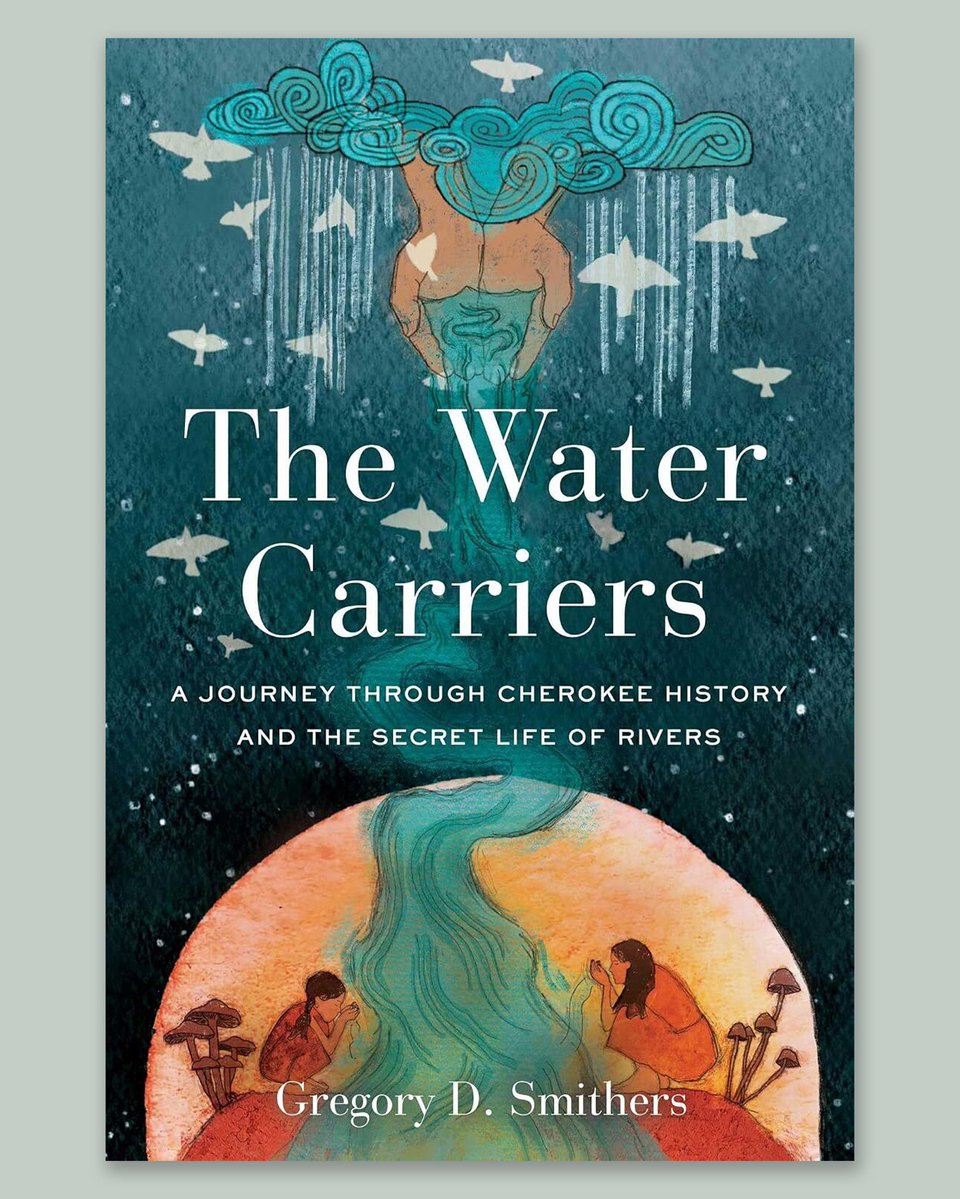 morgangaynin's tweet photo. Coming this Fall with beautiful cover art by Rebecca Lee Kunz!

The Water Carriers: A Journey Through Cherokee History and the Secret Life of Rivers, by Gregory D. Smithers. 

Publishing 11.3.26 from @Pegasus_Books 

See more of Rebecca's work: https://t.co/lGheb7Z8Dz https://t.co/rMQvUJbV7L