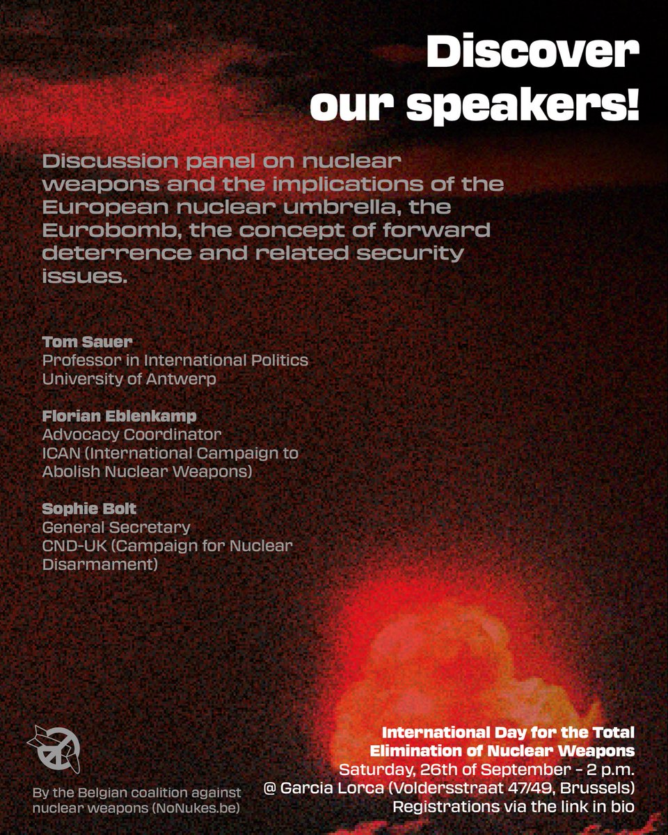 nonukesbe's tweet photo. 26.09.2026 • Discover our speakers!

Brussels • International Day for the Total Elimination of Nuclear Weapons

📝 Registrations via link in bio
ℹ️ Questions? Please send an email to bastien@vrede.be https://t.co/I47RpQRz6H