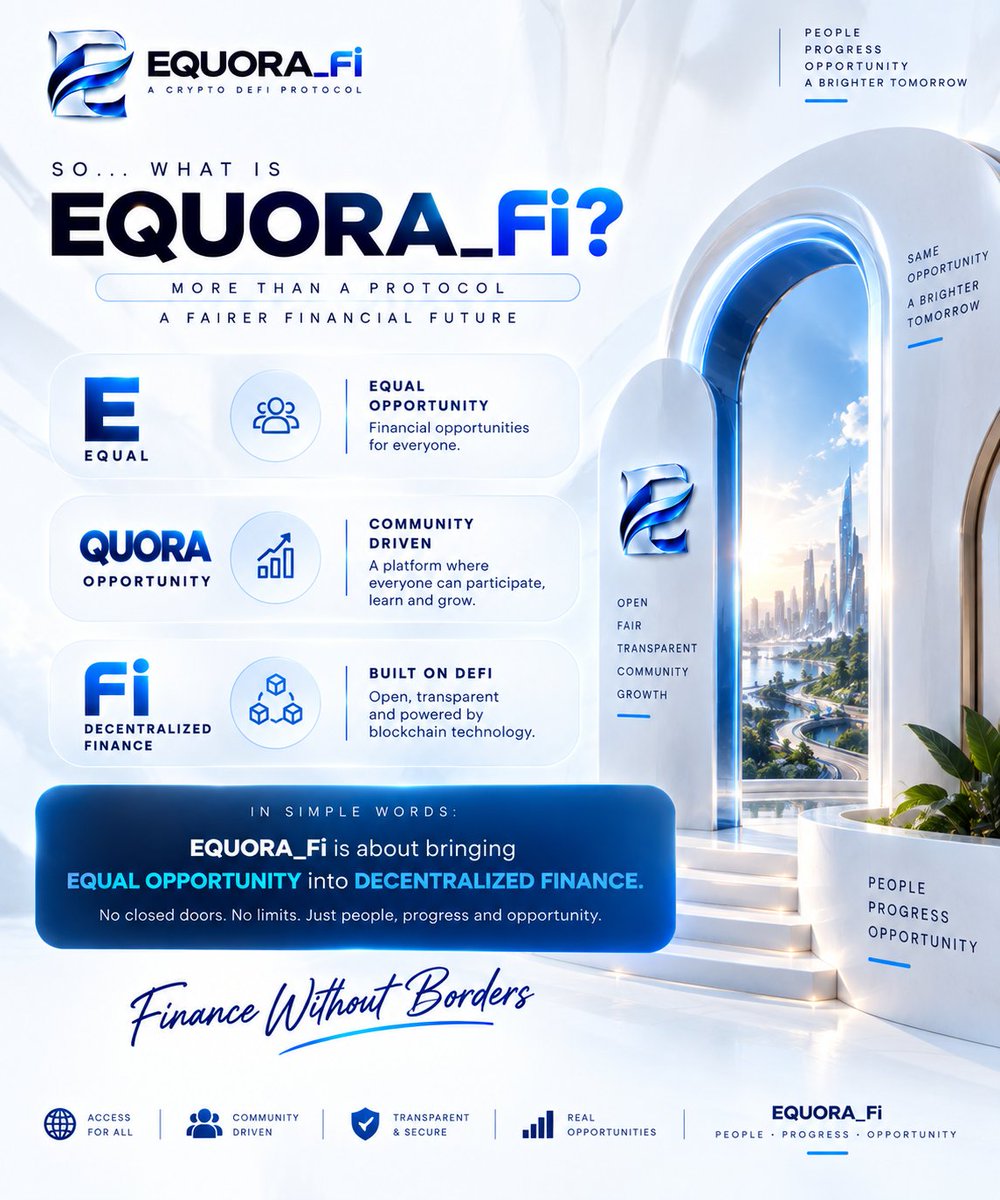 EquoraFi's tweet photo. 🔷 WHAT IS EQUORA_Fi?

The name says it all:

EQUORA_Fi = Equal Opportunity + DeFi 🌐

💙 Equal — Opportunity for everyone
🤝 Opportunity — Community-driven participation
⚡ Fi — Decentralized Finance

Our vision: Make DeFi more open, accessible & opportunity-driven.

🚀 EQUORA_Fi — Finance Without Borders.

#EQUORAFi #DeFi #Web3