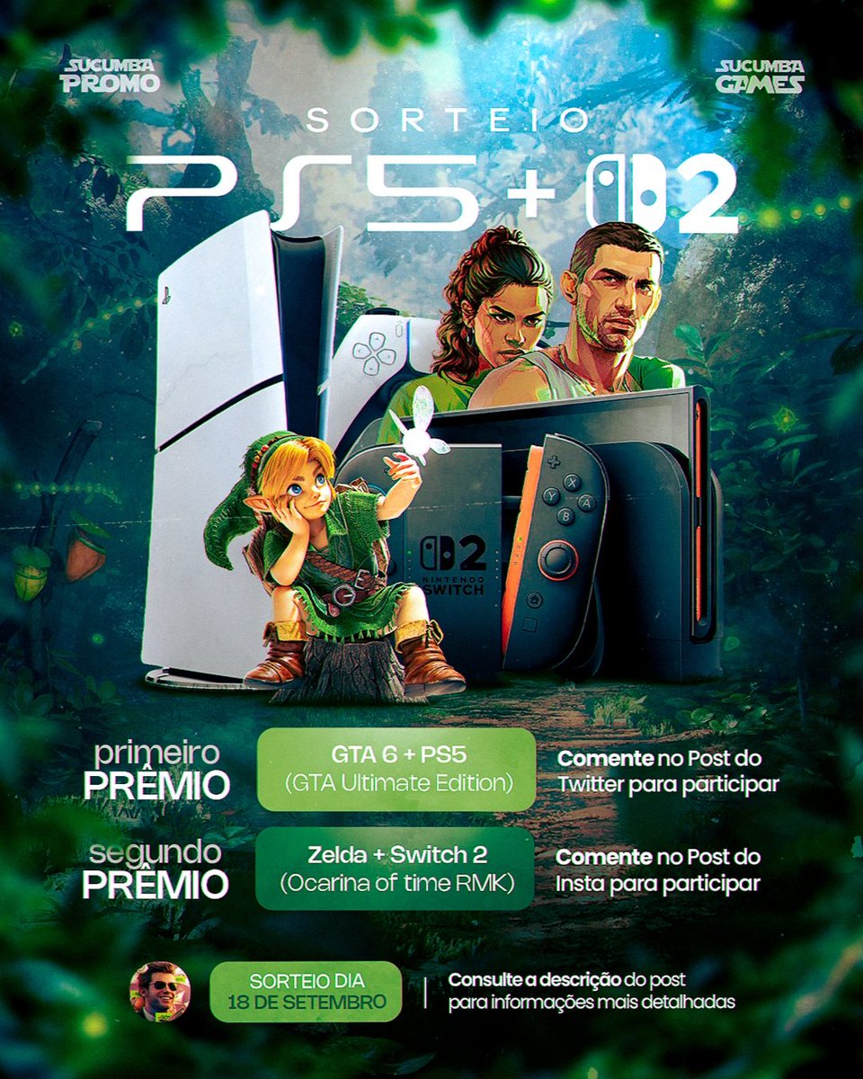 SucumbaGames's tweet photo. 🎉 SORTEIO de PS5 + GTA 6 e Switch 2 + Zelda Ocarina!! 🌴🛡️

Dia 18, às 21h, Sortearemos 2 seguidores, o primeiro ganhará um PS5 + GTA 6 Ultimate e o segundo um Nintendo Switch 2 + Zelda Ocarina Remake

Para participar

• Seguir @SucumbaGames
• ❤️ Curtir + RT 🔄
• Seguir nosso Canal de Promoções no Whatsapp e mandar um Print, Link no 1° comentário e na Bio

⚠️ ONLY FOR BRAZILIANS, Gringos caiam fora
▶️ Resultado sairá em Live no nosso Canal do YT