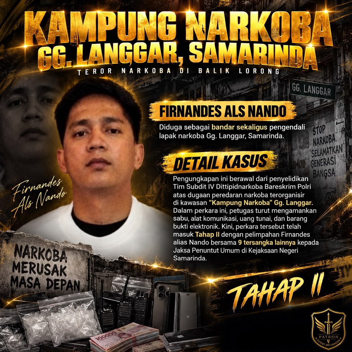 devanio234116's tweet photo. Kasus dugaan peredaran narkoba terorganisir di Gg. Langgar terus diproses. Firnandes alias Nando bersama 9 tersangka lainnya telah masuk tahap II.#LawanNarkoba #DittipidNarkoba #BareskrimPolri https://t.co/PRscQgtsEv